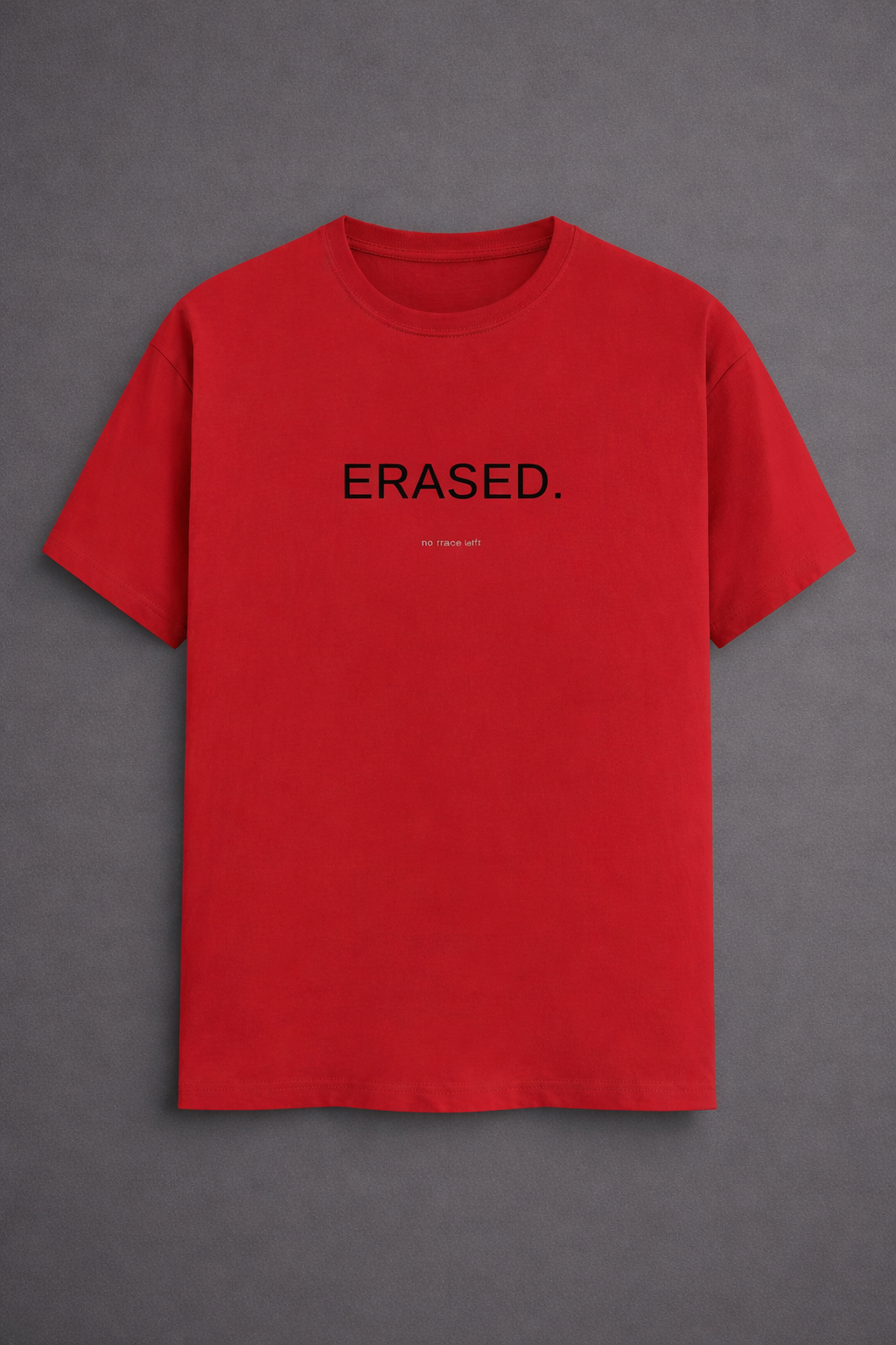 Erased | No Trace Left Oversized Graphic Tee