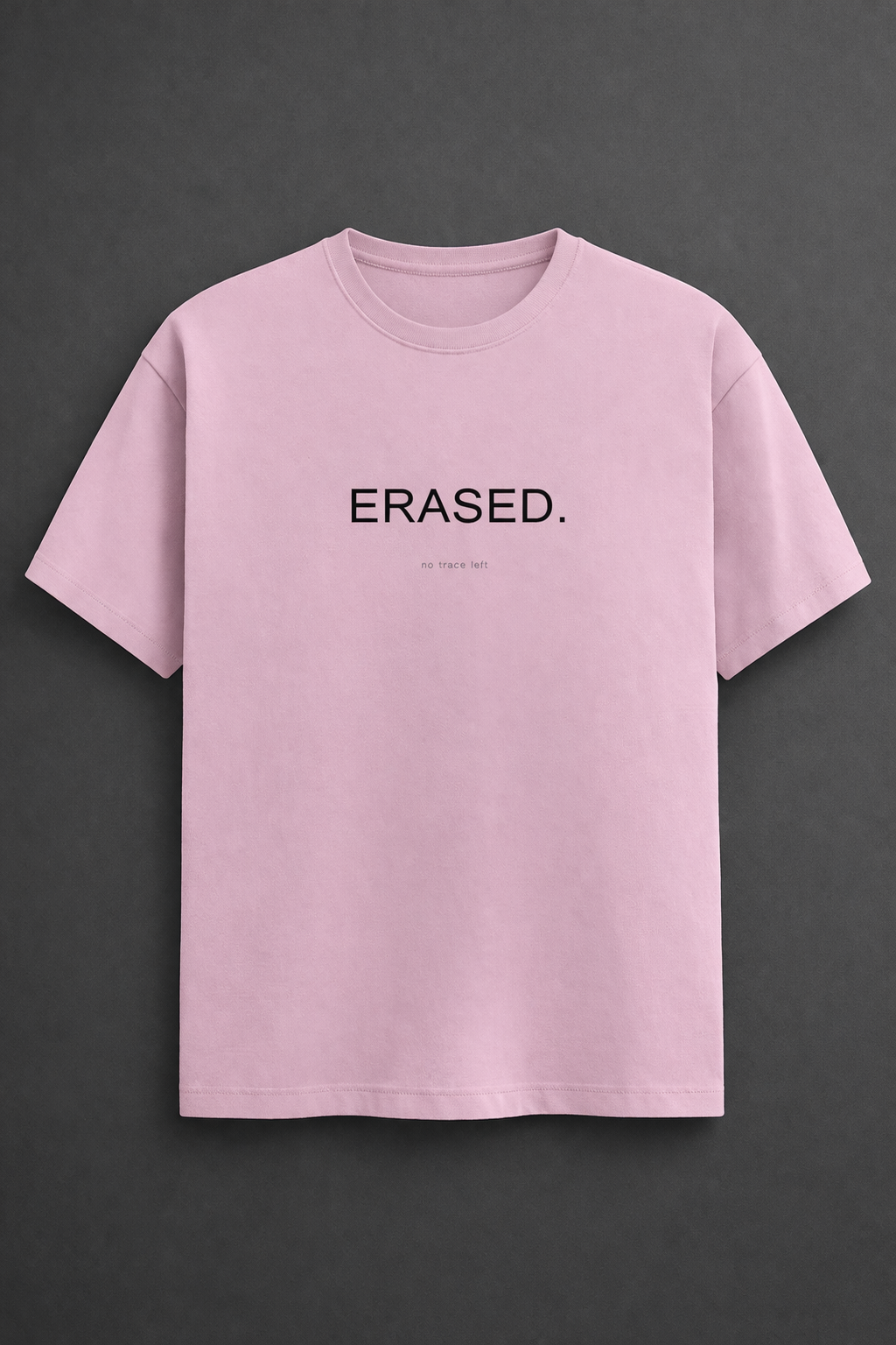 Erased | No Trace Left Oversized Graphic Tee