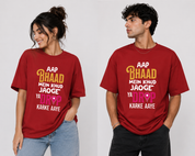 Aap Bhaad Mein Jaoge Unisex Crew T-Shirt