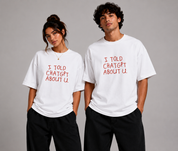 I Told ChatGPT About U Unisex Classic Crew T-Shirt