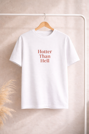 Hotter Than Hell Unisex T-Shirt