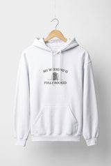 Weekend Is Fully Booked Unisex Hoodie