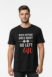 Go Lift Unisex T-Shirt | Gym & Workout Graphic Tee