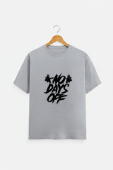 No Days Off Unisex T-Shirt
