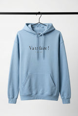 Va te faire ! Unisex Hoodie