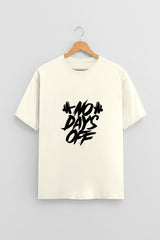 No Days Off Unisex T-Shirt